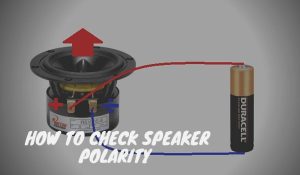 How To Test A Speaker With A Battery