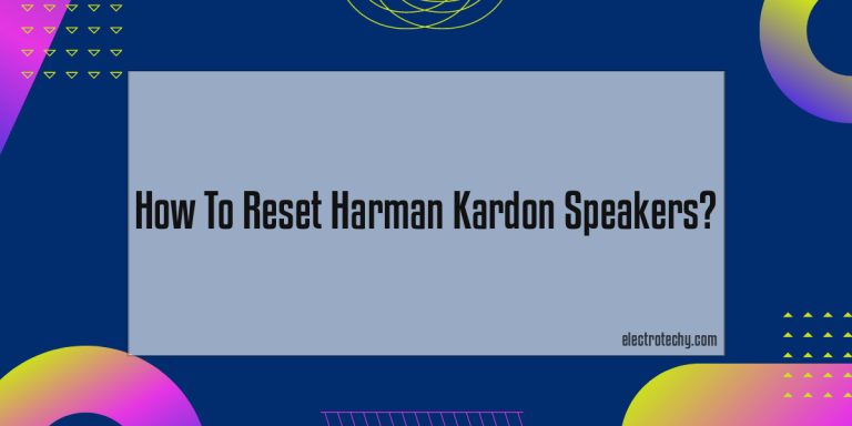 How To Reset Harman Kardon Speakers?